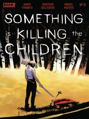 cover image of Something is Killing the Children (2019), Issue 0